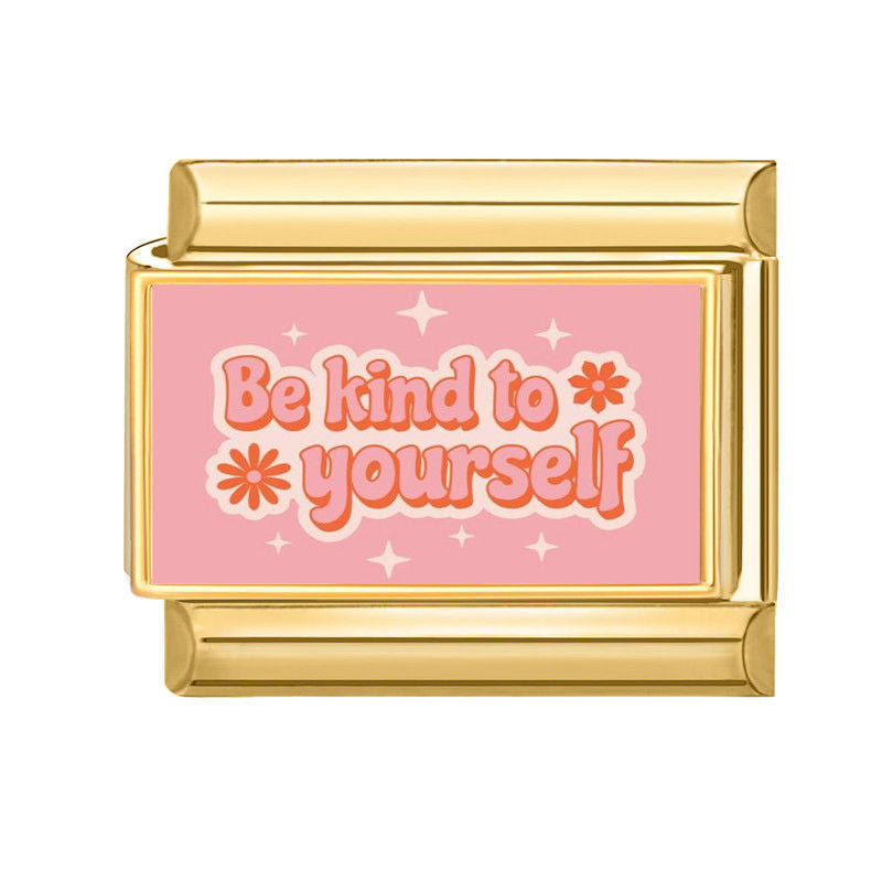 Frase "be kind to yourself" con flores